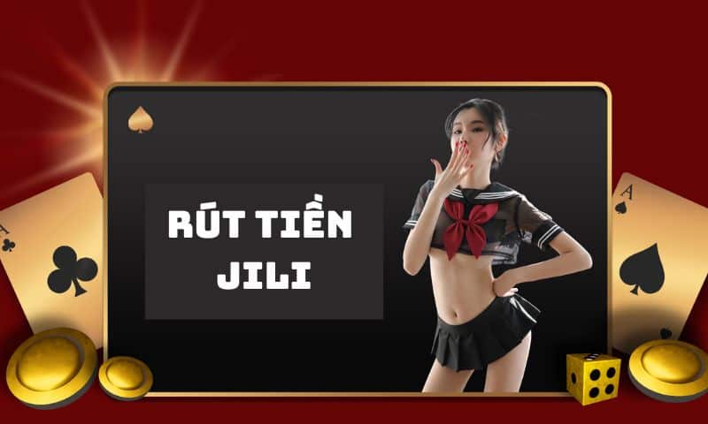 Rút tiền JILI